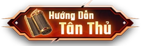 Hướng Dẫn Tân Thủ